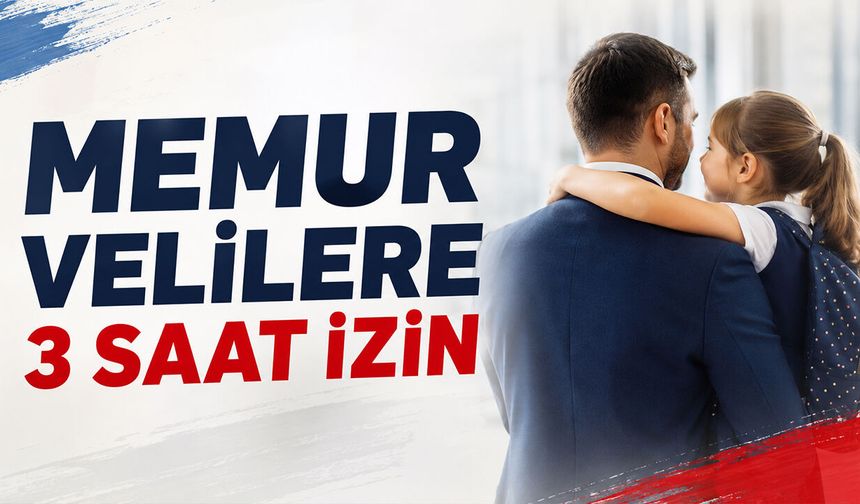Memur Velilere 3 Saat İzin