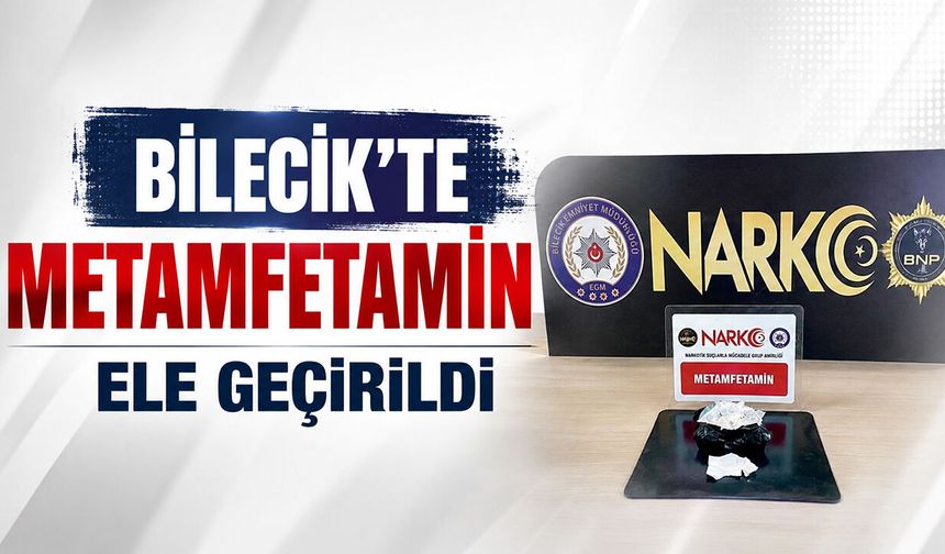 Bilecik'te Metamfetamin Ele Geçirildi