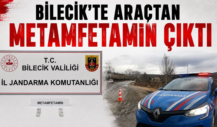 Bilecik’te Araçtan Metamfetamin Çıktı