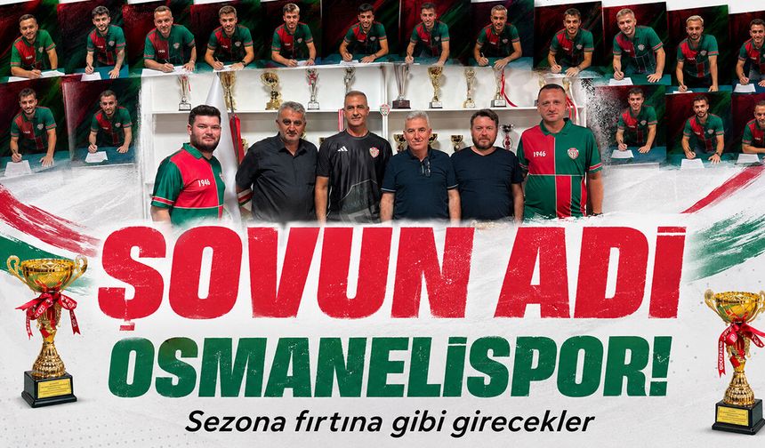 Şovun Adı Osmanelispor: Sezona fırtına gibi girecekler!