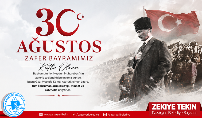 Pazaryeri Belediyesi 30 Ağustos Zafer Bayramı Kutlama Mesajı