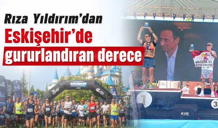 Rıza Yıldırım’dan Eskişehir’de gururlandıran derece