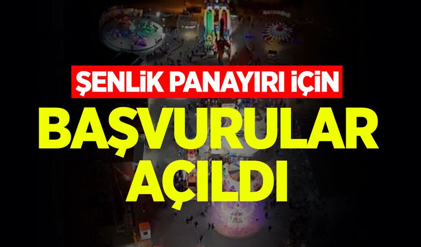 Şenlik Panayırı İçin Başvurular Açıldı