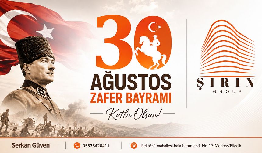 Şirin Group 30 Ağustos Kutlama Mesajı