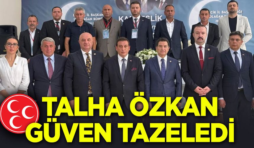 MHP’de Talha Özkan Güven Tazeledi