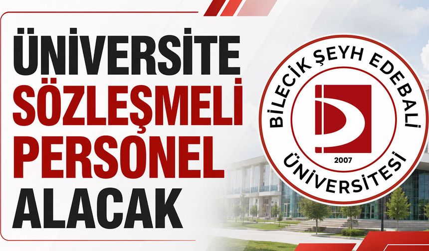 Üniversite 4/B Sözleşmeli Personel Alacak