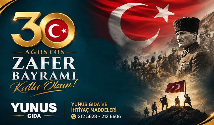 Yunus Gıda 30 Ağustos Kutlama Mesajı