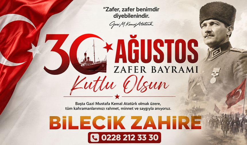 Bilecik Zahire 30 Ağustos Kutlama Mesajı