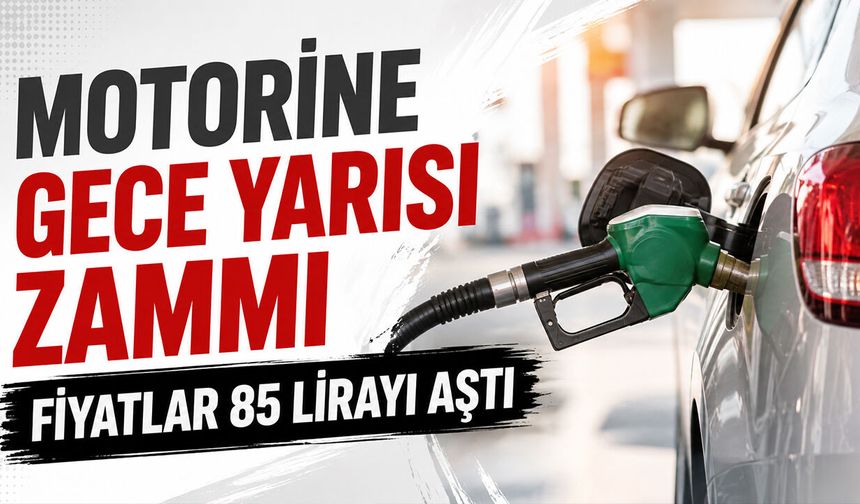 Motorine Gece Yarısı Zammı: Fiyatlar 85 Lirayı Aştı