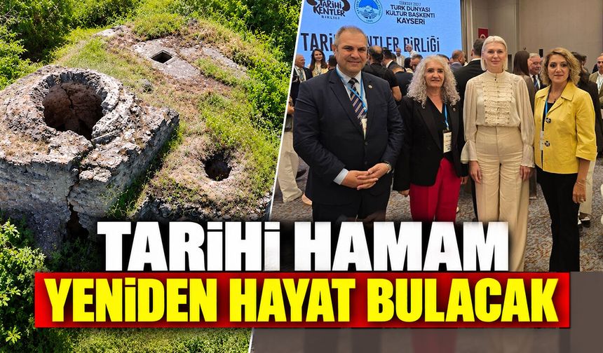 Tarihi hamam yeniden hayat bulacak