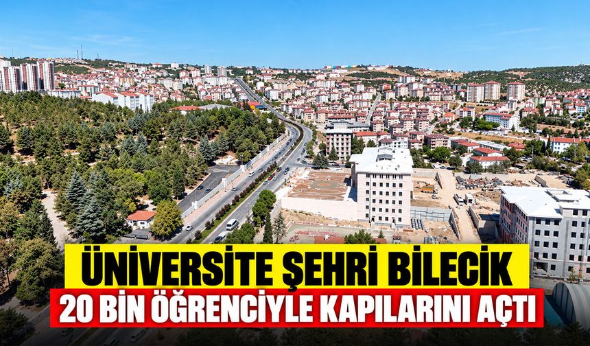 Üniversite şehri Bilecik