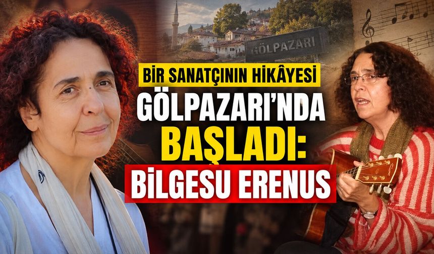 Bir Sanatçının Hikâyesi Gölpazarı’nda Başladı: Bilgesu Erenus