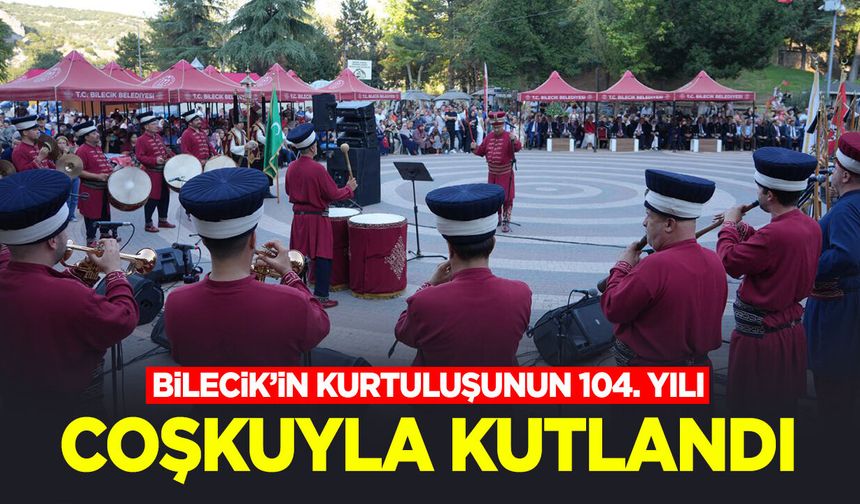Bilecik’in Kurtuluşunun 104. Yılı Coşkuyla Kutlandı