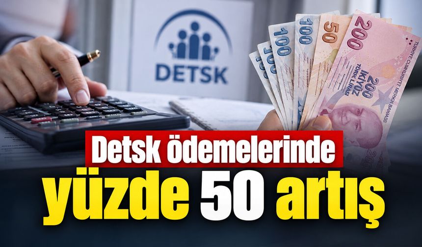 Detsk ödemelerinde yüzde 50 artış