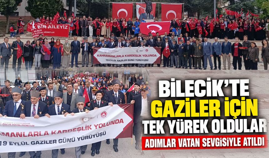 Bilecik’te Gaziler İçin Tek Yürek Oldular: Adımlar Vatan Sevgisiyle Atıldı