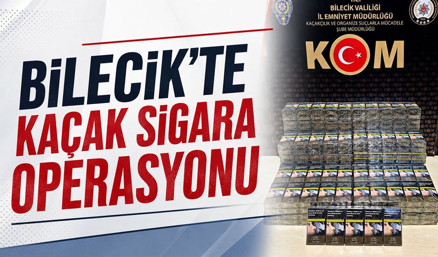 Bilecik'te Kaçak Sigara Operasyonu