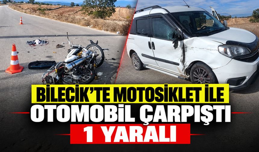 Bilecik'te Motosiklet ile Otomobil Çarpıştı