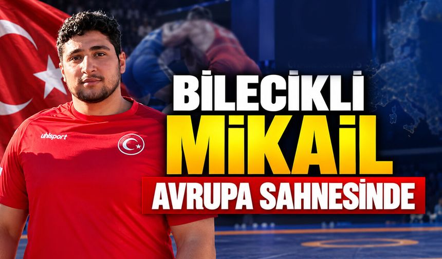 Bilecikli Mikail Avrupa Sahnesinde