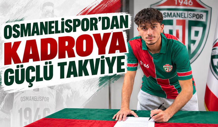Osmanelispor’dan Kadroya Güçlü Takviye