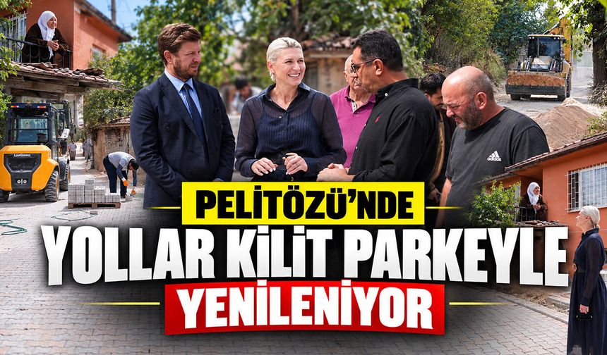 Pelitözü’nde Yollar Kilit Parkeyle Yenileniyor