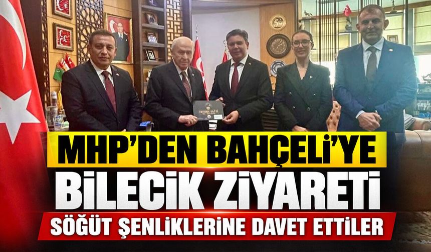 MHP’den Bahçeli’ye Bilecik Ziyareti