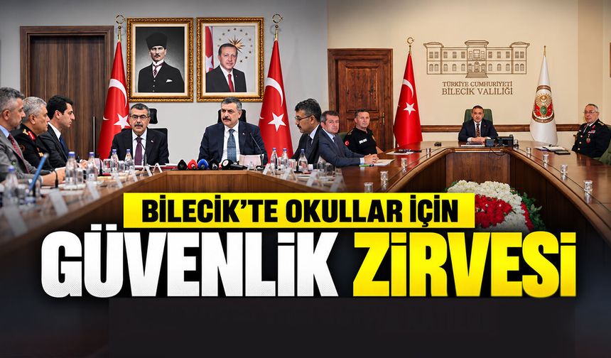 Bilecik’te Okullar İçin Güvenlik Zirvesi: Vali Sözer Toplantıya Katıldı