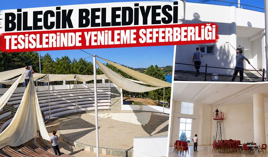 Bilecik Belediyesi Tesislerinde Yenileme Seferberliği
