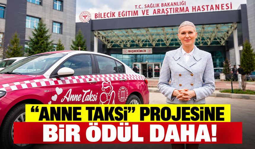 “Anne Taksi” Projesine Bir Ödül Daha!
