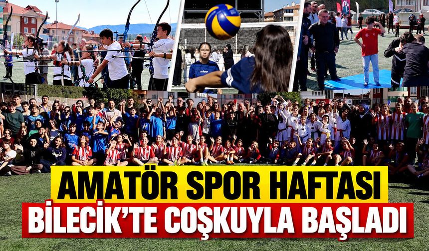 Amatör Spor Haftası Bilecik’te coşkuyla başladı