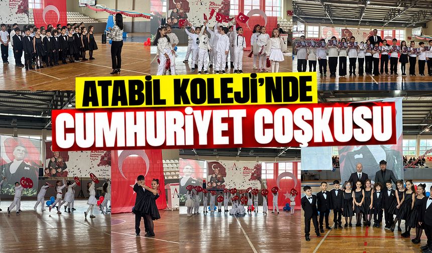 ATABİL KOLEJİ’NDE CUMHURİYET COŞKUSU
