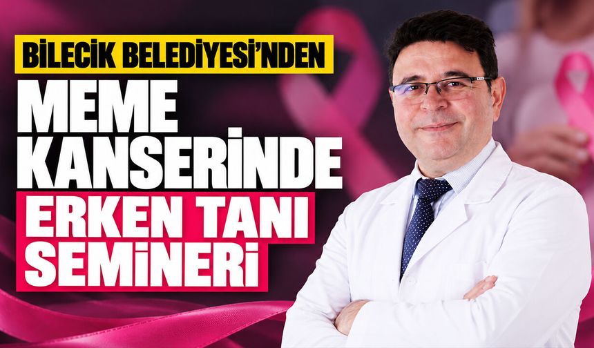 Bilecik Belediyesi’nden meme kanserinde erken tanı semineri