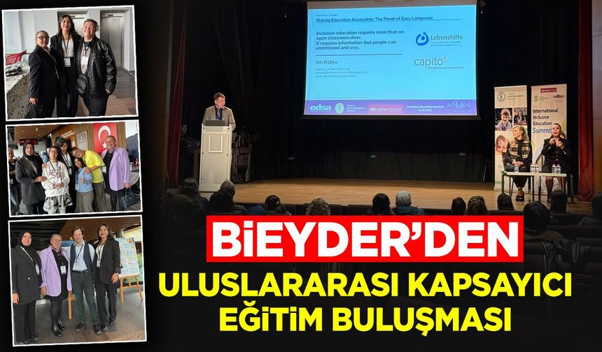 BİEYDER’den uluslararası kapsayıcı eğitim buluşması