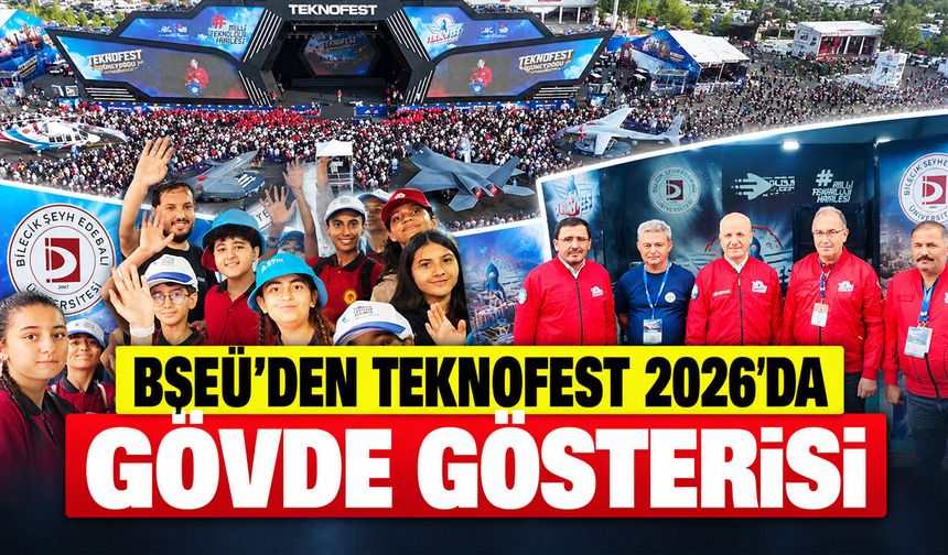 BŞEÜ'den TEKNOFEST 2026’da Gövde Gösterisi