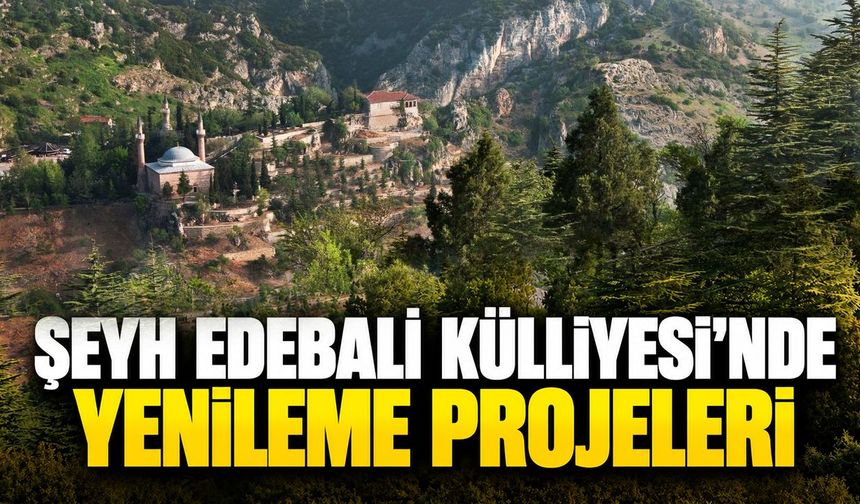 Şeyh Edebali Külliyesi’nde yenileme projeleri masaya yatırıldı