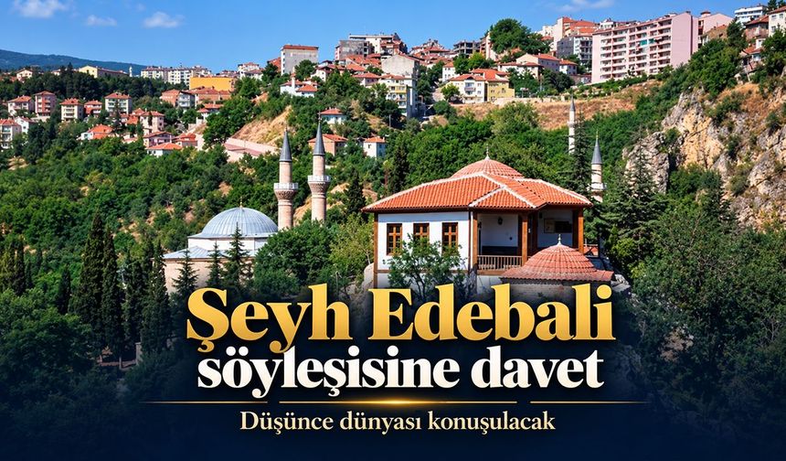 Şeyh Edebali söyleşisine davet