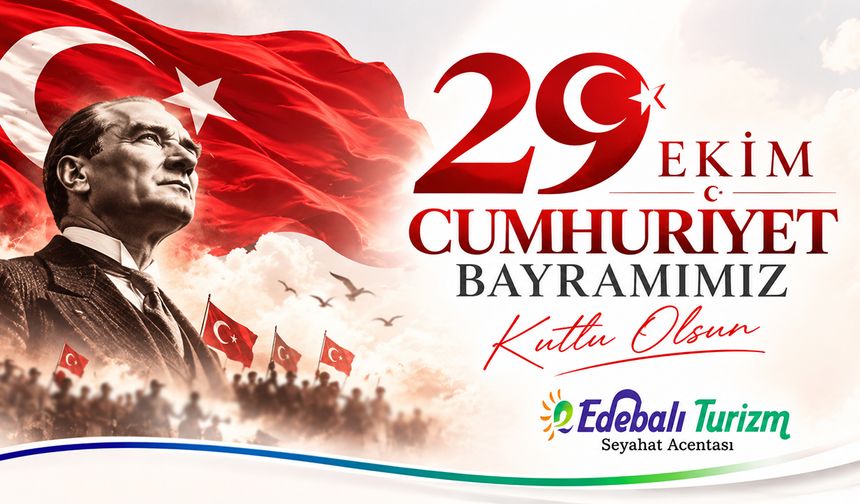 Edebali Turizm 29 Ekim Kutlama
