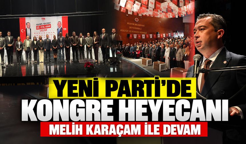 Yeni Parti'de Kongre Heyecanı