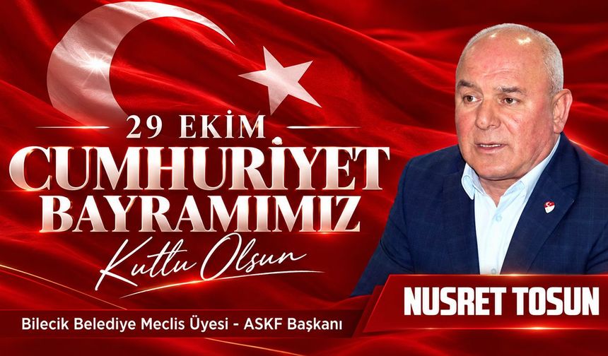 Nusret Tosun 29 Ekim Kutlama
