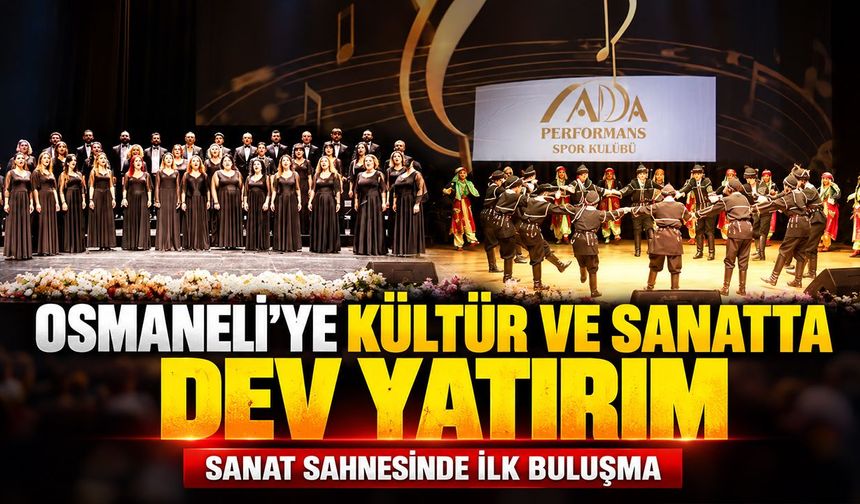 Osmaneli’ye kültür ve sanatta dev yatırım