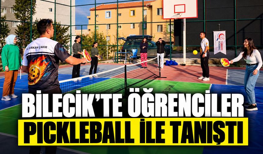 Bilecik’te öğrenciler pickleball ile tanıştı
