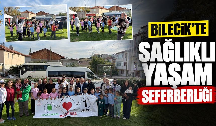 Bilecik’te sağlıklı yaşam seferberliği
