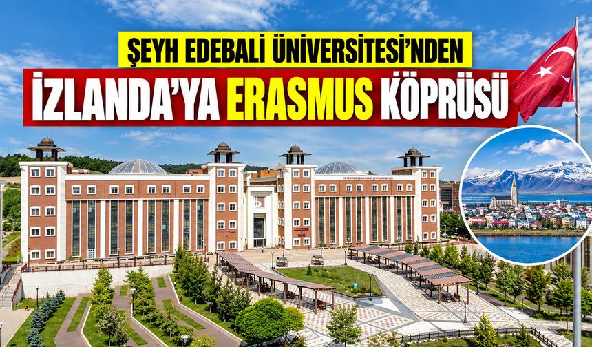Şeyh Edebali Üniversitesi’nden İzlanda’ya Erasmus köprüsü
