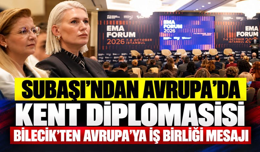 Subaşı’ndan Avrupa’da Kent Diplomasisi