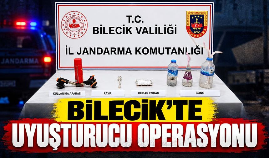 Bilecik'te uyuşturucu operasyonu