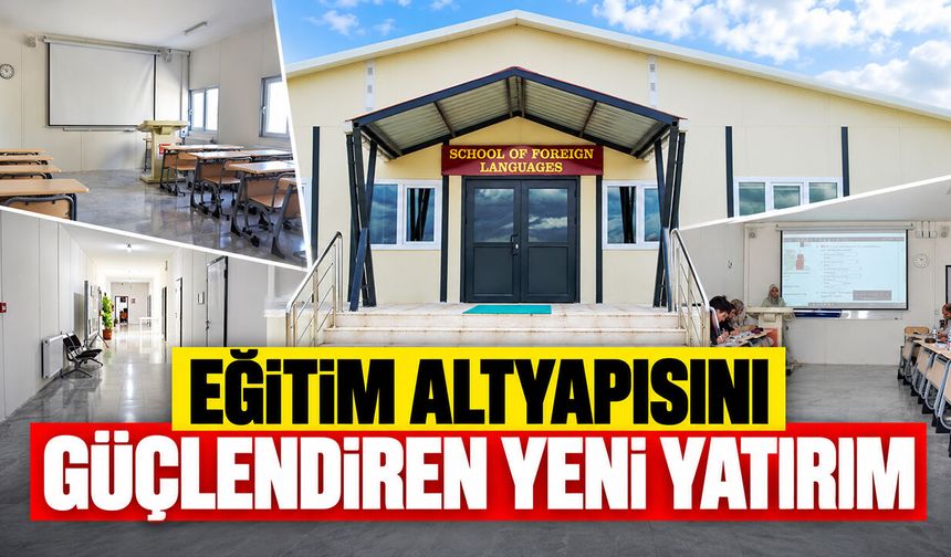 Eğitim Altyapısını Güçlendiren Yeni Yatırım