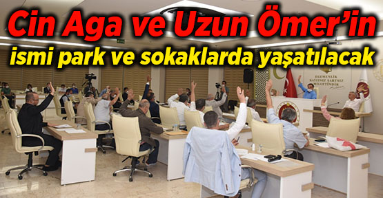 Cin Aga ve Uzun Ömer’in ismi park ve sokaklarda yaşatılacak - Bilecik