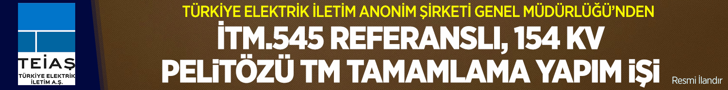İTM.545 REFERANSLI, 154 KV PELİTÖZÜ TM TAMAMLAMA YAPIMI