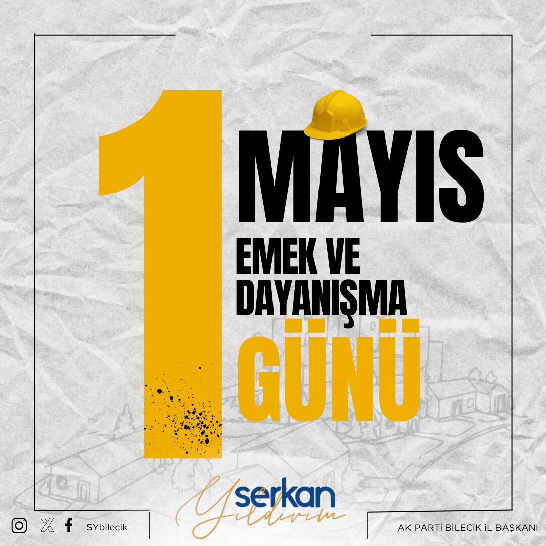 Serkan Yıldırım’dan 1 Mayıs Mesajı 13726