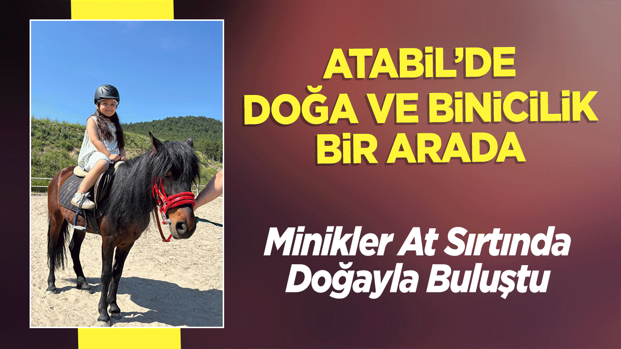 Atabil'de Doğa ve Binicilik Bir Arada
