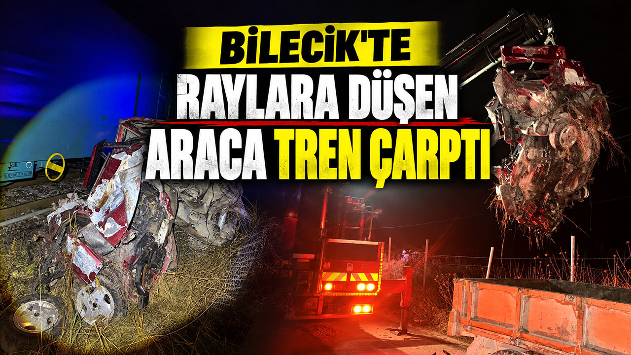 Bilecik'te raylara düşen araca tren çarptı